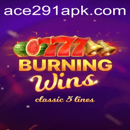 Unveiling 'BurningWins': A Thrilling Journey into Classic Slot Gaming with Ace291.com