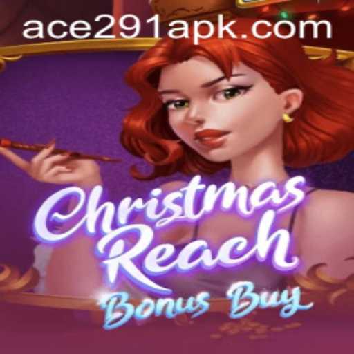Exploring the Holiday Thrill of ChristmasReachBonusBuy at Ace291.com