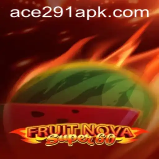 FruitNovaSuper60: The Exciting New Addition to Online Gaming at Ace291.com