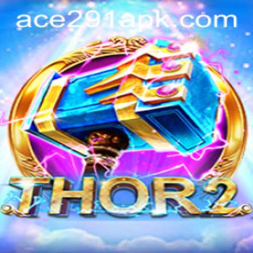 Thor2: Unraveling the Mystique of the Mythical Game Ace291.com