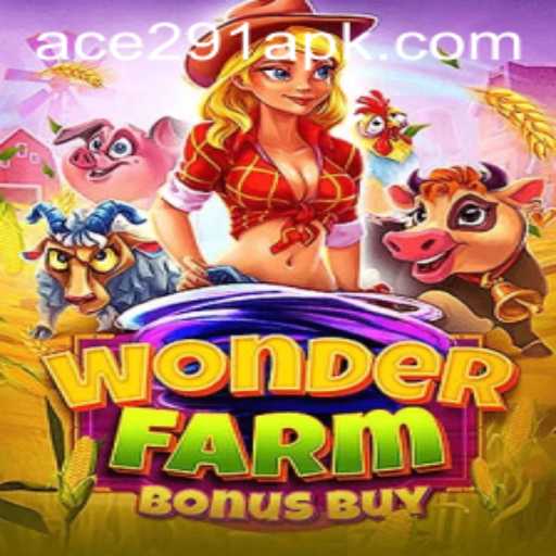 Discover the Exciting World of WonderFarmBonusBuy at Ace291.com